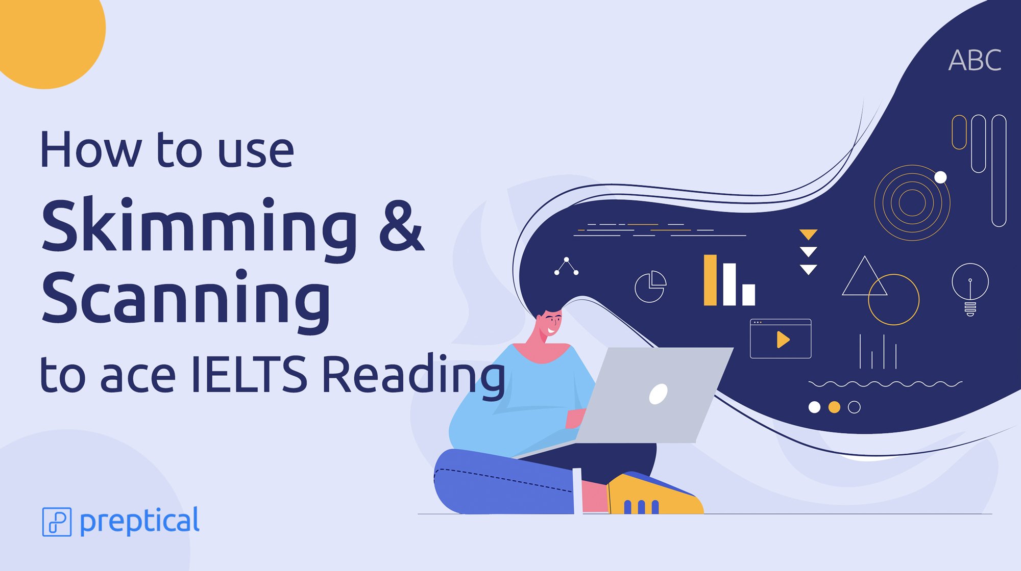 How to use Skimming and Scanning to ace IELTS Reading